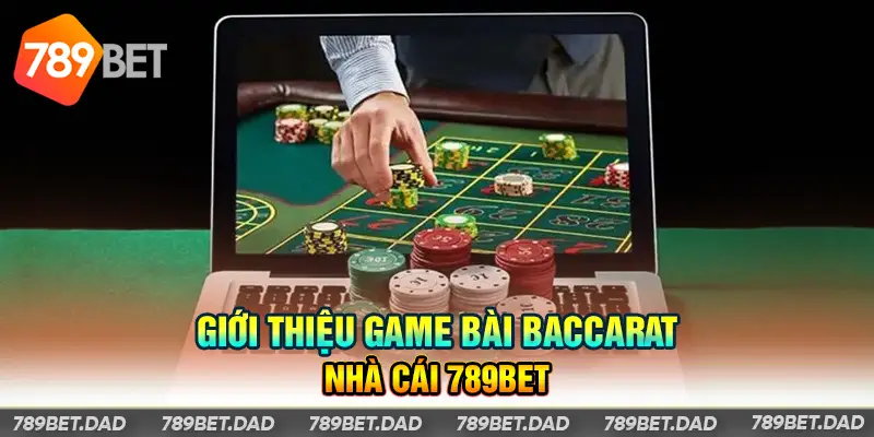 Game bài Baccarat 789Bet