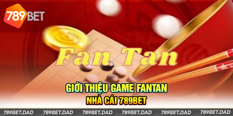 Game Fantan tại 789Bet