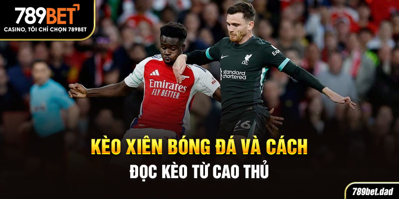 kèo xiên bóng đá